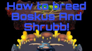 How to Breed Boskus And Shrubb [upl. by Olecram298]