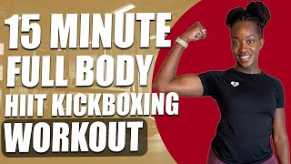 15 Min Full Body HIIT Kickboxing Workout [upl. by Eusebio]