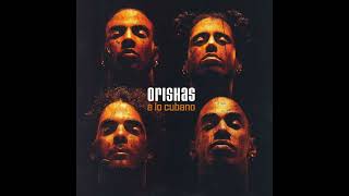 Orishas  Canto Para Elewa y Chango  Album A Lo Cubano [upl. by Simara106]