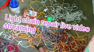 Light chain repair live video streaming light [upl. by Krever133]