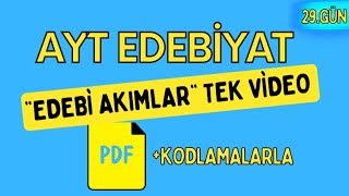 EDEBİ AKIMLAR  TEK VİDEO  65 Günde AYT Edebiyat Kampı  29 GÜN [upl. by Nnylrefinnej458]