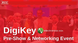 electronica 2024  DigiKeys PreShow amp Networking Event [upl. by Esli]