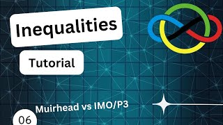 Inequalities Tutorial 6  Muirhead vs IMOP3 [upl. by Llertnov]