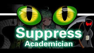 Suppress Academician  PC Gameplay [upl. by Gnues]