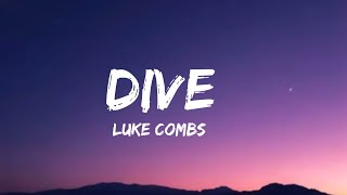 Luke Combs  Dive lyrics [upl. by Celene]