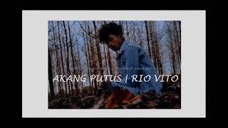 AKANG PUTUS  Rio Vito vendetta rap [upl. by Pollerd]