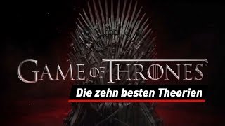 Game of Thrones Die besten Theorien zur KultSerie [upl. by Sheeb]