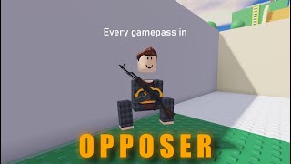 Every gamepass in OPPOSER VR [upl. by Naeruat]