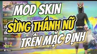 MOD SKIN SỪNG THÁNH NỮ TRÊN MẶC ĐỊNH OBB46 FF  KHÔNG KHOÁ ACC  FIX LỖI KHÔNG VÀO ĐƯỢC GAME [upl. by Ynoble]