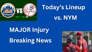 TODAYS NYY LINEUP VS NYM  BORAS INSANITY AND A MAJOR INJURY [upl. by Nerra]