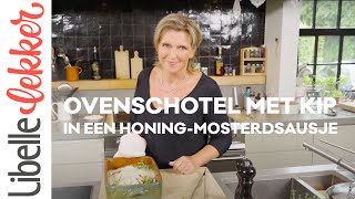 Ovenschotel met kip in een honingmosterdsausje [upl. by Alrep]