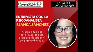 Entrevista con la Psicoanalista Blanca Sánchez [upl. by Ahsimrac477]