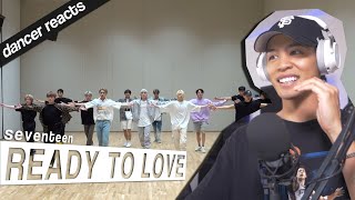 Dancer Reacts to SEVENTEEN  READY TO LOVE Dance Practice [upl. by Pettiford]