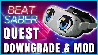 HOW TO Downgrade Beat Saber 117 amp Install Mods on Quest 2 BMBF [upl. by Aihsenal]