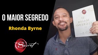 O Maior Segredo  Rhonda Byrne [upl. by Adnwahsat]