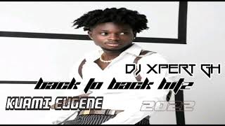 Kuami Eugenes back to back hitz mix 2022 by DJ XPERT GH [upl. by Terraj]