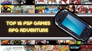 Top 16 PSP Games RPG Adventure [upl. by Ydnab]