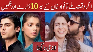 fawad khan top 10 Dramas  Best Pakistani Dramas  Top Movies Fawad khan [upl. by Isyad]