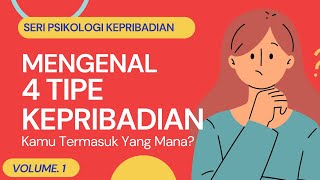 Mengenal 4 Tipe Kepribadian Manusia Kamu Termasuk Yang Mana [upl. by Lombard]