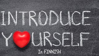 Colloquial Finnish  Finnish words amp Introducing Yourself [upl. by Anatniuq]