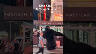 King Kong At Times Square [upl. by Hecht]