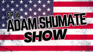 Adam Shumate Show [upl. by Lahcear212]