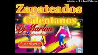 Zapateados Calentanos Mix DjMarlon [upl. by Oenire]