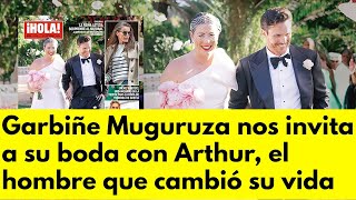 Garbiñe Muguruza nos invita a su boda con Arthur el hombre que cambió su vida [upl. by Nitsrek]