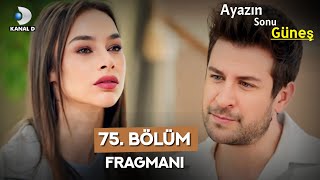 Ayazın Sonu Güneş 75 Bölüm Fragman  Ayazın Sonu Gunes Episode 75 Promo Eng Sub [upl. by Enaej]