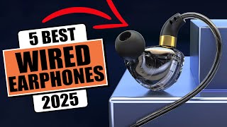 The 5 Best Wired Earphones of 2025  Best Earphones 2025 [upl. by Ditmore]