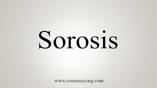 How To Say Sorosis [upl. by Etselec]