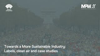 Toward a more Sustainable industry Labels clean air and case studies [upl. by Onaicilef]