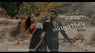 vilagathey official lyrics video Stephen Zechariah musical raksita suresh  T suriyavelan  Rupini [upl. by Cynarra]