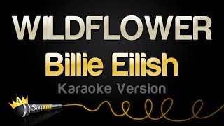 Billie Eilish  WILDFLOWER Karaoke Version [upl. by Orestes546]