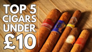 Top 5 Cigars Under £10 [upl. by Anaillil]