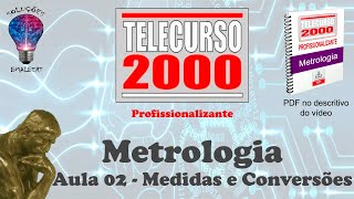 Telecurso 2000  Metrologia  02 Medidas e Conversões [upl. by Nahtonoj514]