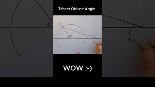 Trisect Obtuse Angle [upl. by Limaa823]