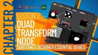 Quad Transform Node  Lesson 7  Chapter 2  Substance Designer 2021 Essential Series [upl. by Aivitnahs60]