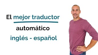 🥇 💥 El mejor traductor automático inglés  español  GRATIS  2021 [upl. by Irep323]