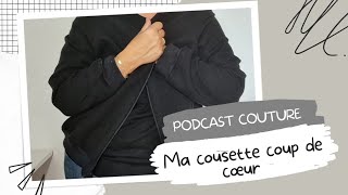 PODCAST COUTURE  Ma cousette coup de cœur [upl. by Arvid]