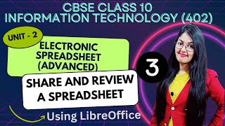 Share and Review a Spreadsheet using LibreOffice  Electronic Spreadsheet Advanced Class 10 IT 402 [upl. by Biegel]