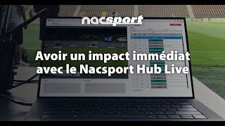 Avoir un impact immédiat avec le Nacsport Hub Live [upl. by Ecnerrat]