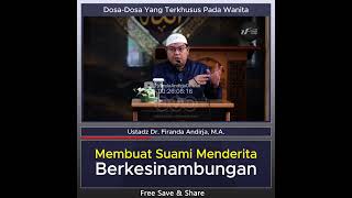 Membuat Suami Menderita Berkesinambungan  Ustaz Dr Firanda Andirja MA [upl. by Margie]