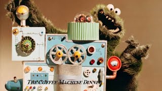 The Coffee Machine Dinner [upl. by Rosmarin]