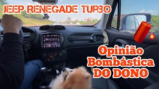 RENEGADE TURBO Opinião BOMBÁSTICA DO DONO 🤔 ESSE VÍDEO VAI DAR O QUE FALAR [upl. by Howard670]