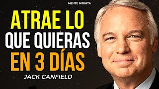 EL MÉTODO DE 3 DÍAS QUE TE CONECTA CON EL UNIVERSO Y TE DA LO QUE QUIERES  JACK CANFIELD [upl. by Barayon]