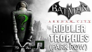 Batman Arkham City  Park Row Riddler Trophies [upl. by Adyht]