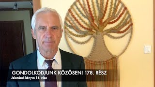 Jelenések 86 – Az új Jeruzsálem II – Gondolkodjunk együtt 178 – Reisinger János [upl. by Enitsirhc]