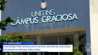 INSCRIÇÕES PARA VESTIBULAR DA UNITINS COM MAIS DE 1 200 VAGAS ENCERRAM NA PRÓXIMA TERÇA FEIRA [upl. by Mcknight289]