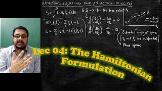 Classical Mechanics  Lec 04 The Hamiltonian Formulation [upl. by Sillyhp]